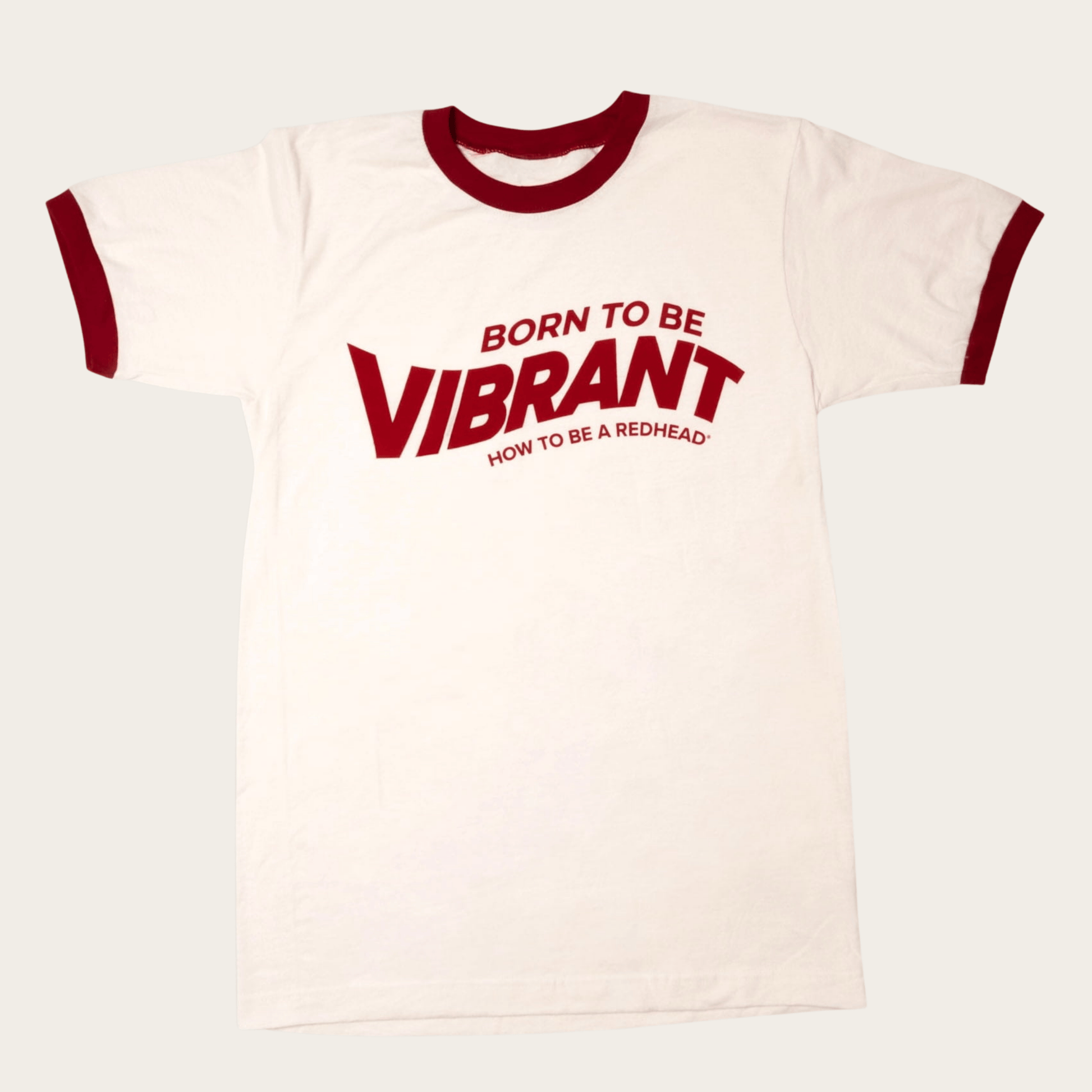 Born to be Vibrant Redhead Ringer Tee Born to be Vibrant Redhead Ringer Tee