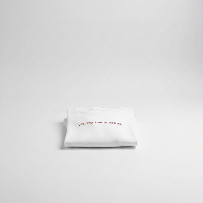 Yes, My Hair Is Natural Tee Yes, My Hair Is Natural Tee